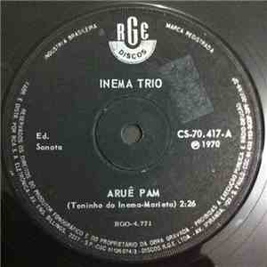 Inema Trio - Aruê Pam
