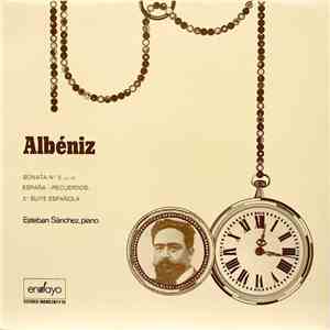 Isaac Albéniz - Esteban Sánchez - Sonata N.º 5 / España: Recuerdos / 2.ª Su ...