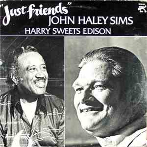 John Haley Sims, Harry Sweets Edison - Just Friends