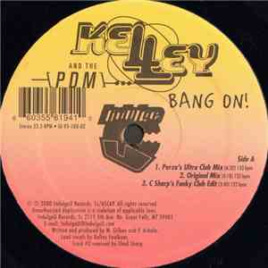 Kelley And The PDM - Bang On!