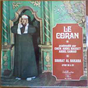 عبد الباسط عبد الصمد - القرآن الكريم Le Coran: Sourat Al Bakara