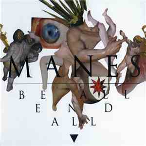 Manes - Be All End All