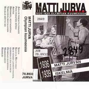 Matti Jurva - 1936-1939 Olympian Kuumeessa