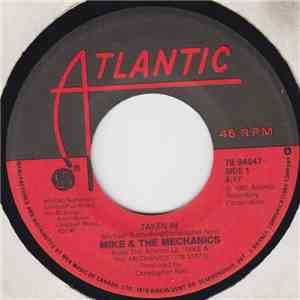 Mike & The Mechanics - Taken In