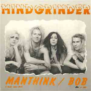 Mindgrinder - Man think/Bob