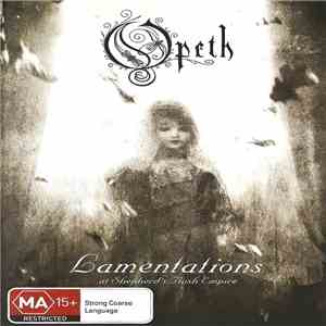 Opeth - Lamentations - Live At Shepherd's Bush Empire 2003