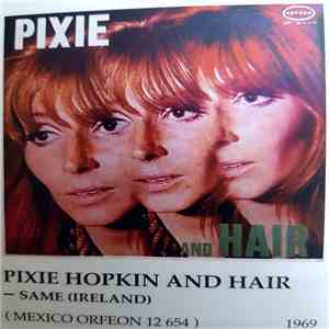 Pixie Hopkin & Hair - Same