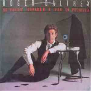 Roger Daltrey - No Puedo Esperar A Ver la Película (Can't Wait To See The Movie)