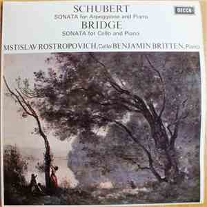 Schubert / Bridge, Mstislav Rostropovich, Benjamin Britten - Sonata For Arp ...