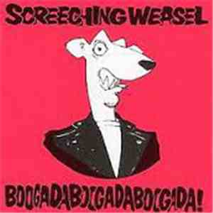 Screeching Weasel - Boogadaboogadaboogada!