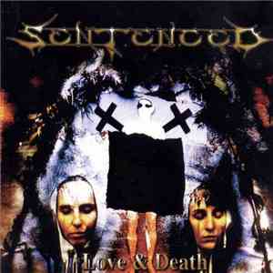 Sentenced - Love & Death