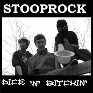 Stooprock - The Dice 'N' BitchiN' EP