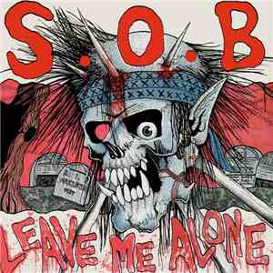 SxOxB - Leave Me Alone