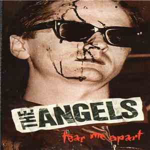 The Angels - Tear Me Apart