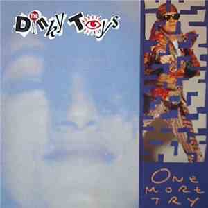 The Dinky Toys - One More Try
