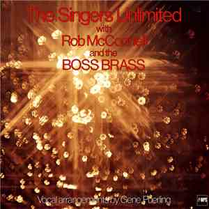 The Singers Unlimited With Rob McConnell And The Boss Brass - The Singers U ...