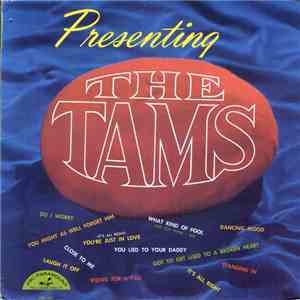 The Tams - Presenting