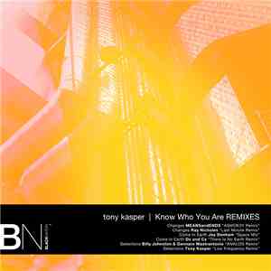 Tony Kasper - Know Who You Are Remixes