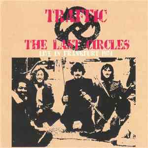 Traffic - The Last Circles