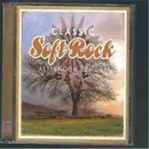Various - Classic Soft rock Afternoon Delight