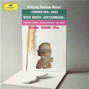 Wolfgang Amadeus Mozart, Karajan • Kubelik • Klee - »Coronation Mass« • Mis ...