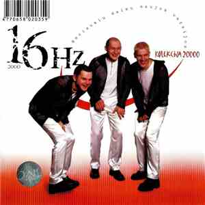 16 Hz - Kolekcija 20'000. Geriausių Dainų Naujos Versijos