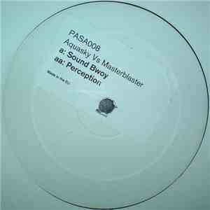 Aquasky Vs Masterblaster - Sound Bwoy / Perception