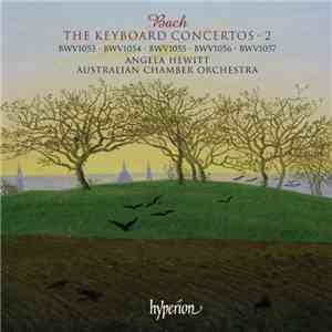 Bach / Angela Hewitt, Australian Chamber Orchestra - The Keyboard Concertos ...