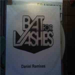 Bat For Lashes - Daniel Remixes