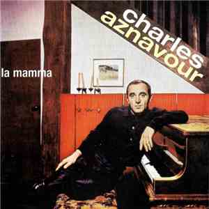 Charles Aznavour - La Mamma