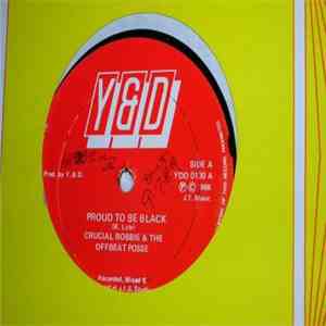 Crucial Robbie & The Offbeat Posse - Proud To Be Black / Question To All Women