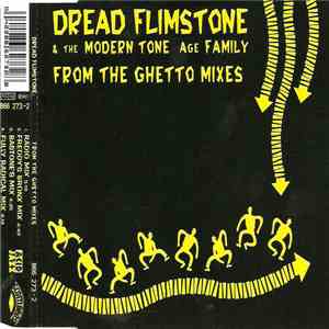Dread Flimstone & The Modern Tone Age Family - From The Ghetto Mixes