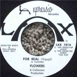 Flowers - For Real