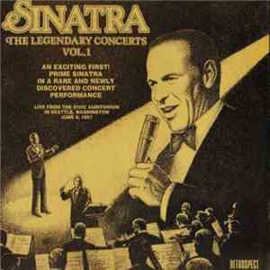 Frank Sinatra - Sinatra - The Legendary Concerts Volume 1