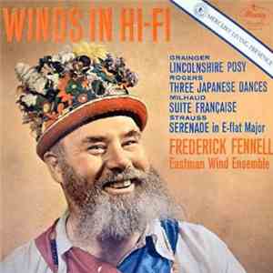 Frederick Fennell, Eastman Wind Ensemble, Grainger, Rogers, Milhaud, Straus ...