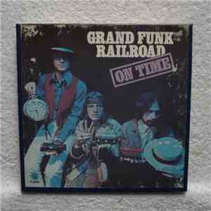 Grand Funk Railroad - On Time