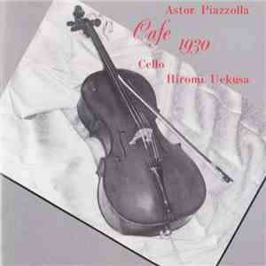 Hiromi Uekusa - Cafe 1930: Astor Piazolla