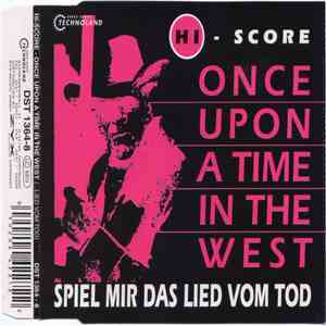 Hi-Score - Once Upon A Time In The West / Spiel Mir Das Lied Vom Tod