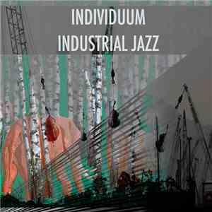 Individuum - Industrial Jazz