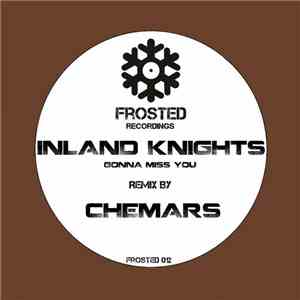 Inland Knights - Gonna Miss You