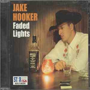 Jake Hooker - Faded Lights