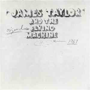 James Taylor  And The Original Flying Machine - James Taylor And The Origin ...