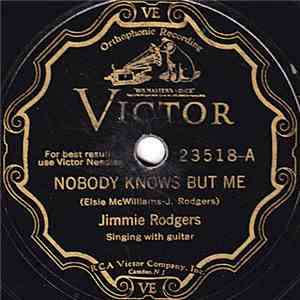 Jimmie Rodgers - Nobody Knows But Me / The Mystery Of Number Five