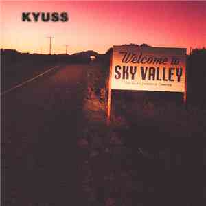 Kyuss - Welcome To Sky Valley