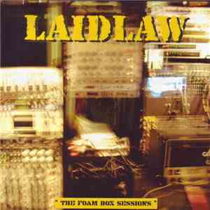 Laidlaw - The Foam Box Sessions