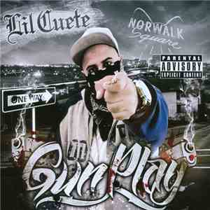 Lil Cuete - Gun Play