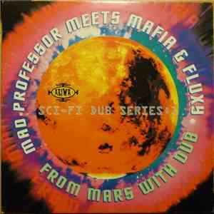 Mad Professor Meets Mafia & Fluxy - From Mars With Dub, Part 1 Sci-Fi Dub S ...