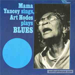 Mama Yancey - Mama Yancey Sings, Art Hodes Plays Blues