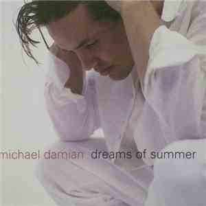Michael Damian - Dreams Of Summer