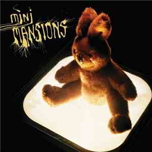 Mini Mansions - Mini Mansions